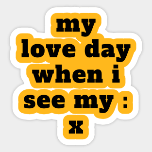 i love my x Sticker
